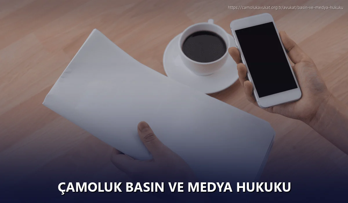Çamoluk Basın ve Medya Hukuku