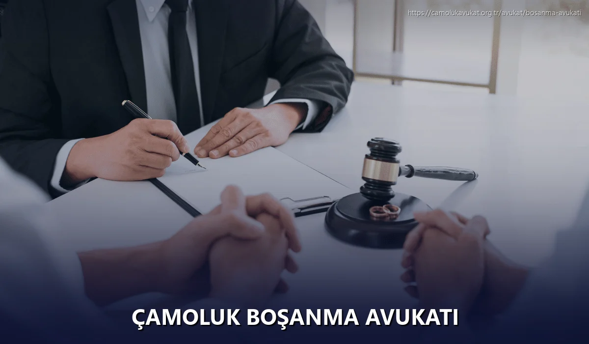 Çamoluk Boşanma Avukatı