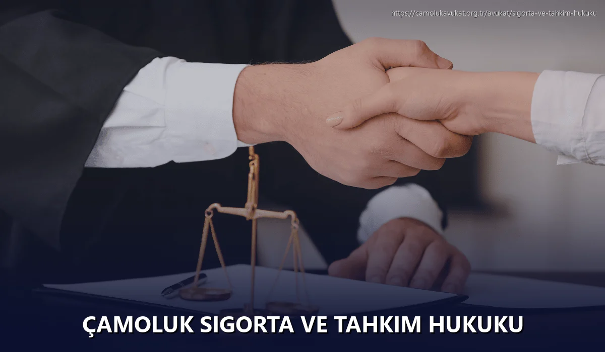 Çamoluk Sigorta ve Tahkim Hukuku