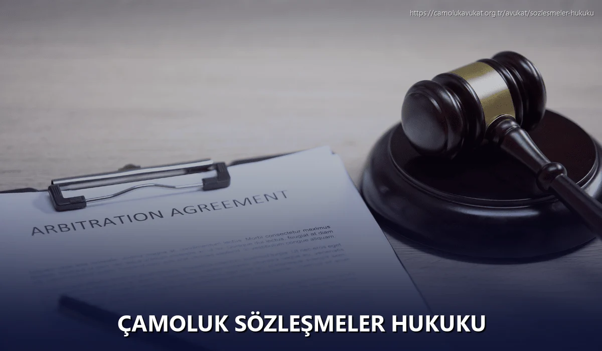 Çamoluk Sözleşmeler Hukuku